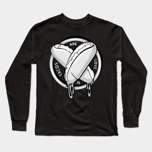 B&W Tacos Are Love Is Tacos Long Sleeve T-Shirt